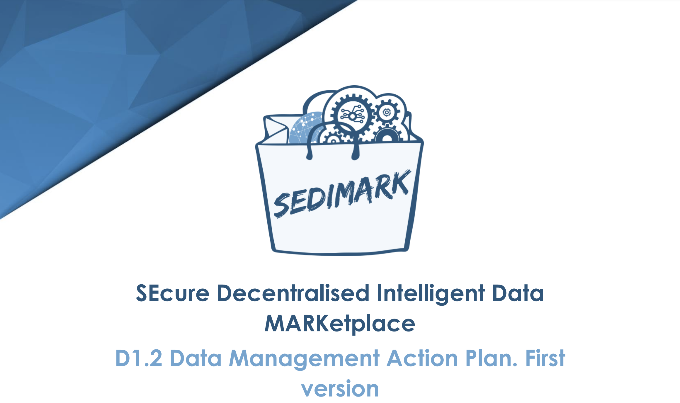 D1.2 - Data Management Action Plan. First version